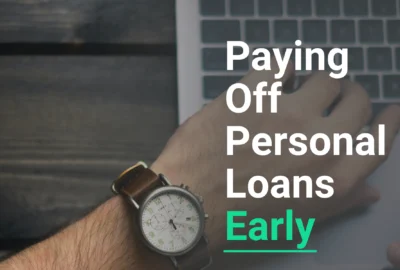 Pros Of Paying Off Your Personal Loan Early